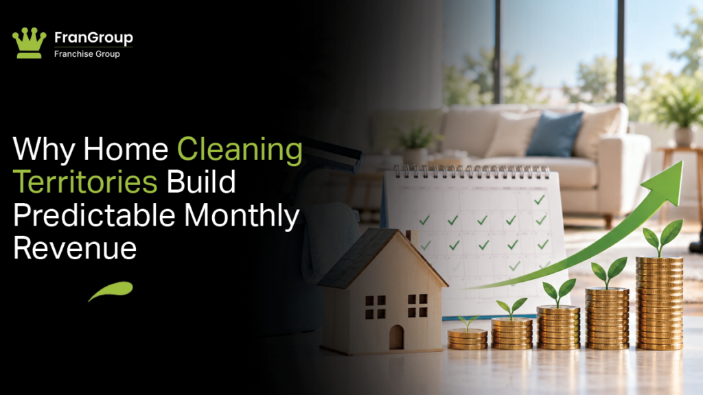 Cleaning franchise territory predictable monthly revenue.